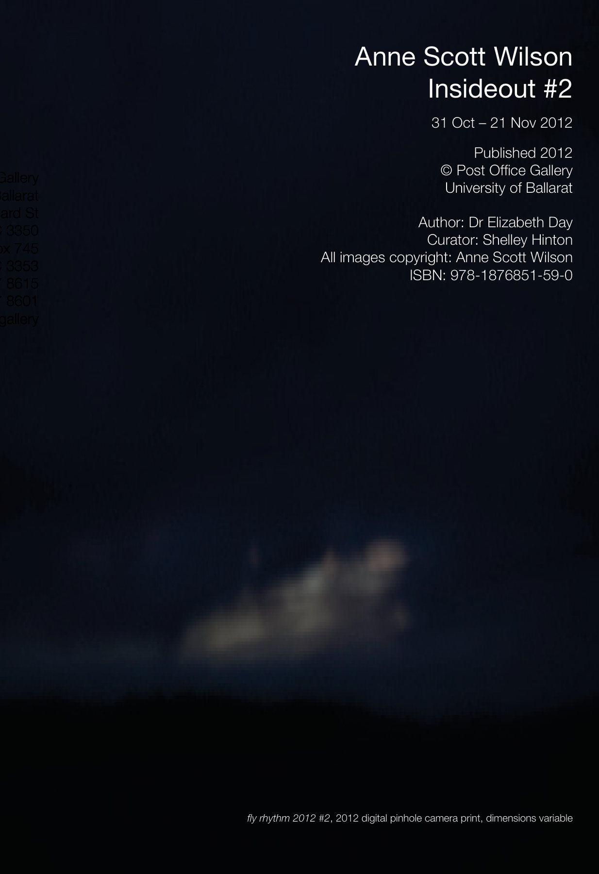 fly rhythm 2012 #2, 2012, digital pinhole camera print, dimensions variable (catalogue back cover)