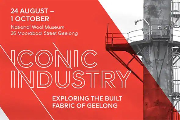Red Iconic Industry flyer: 24 August to 1 October, National Wool Museum, 26 Moorabool Street Geelong